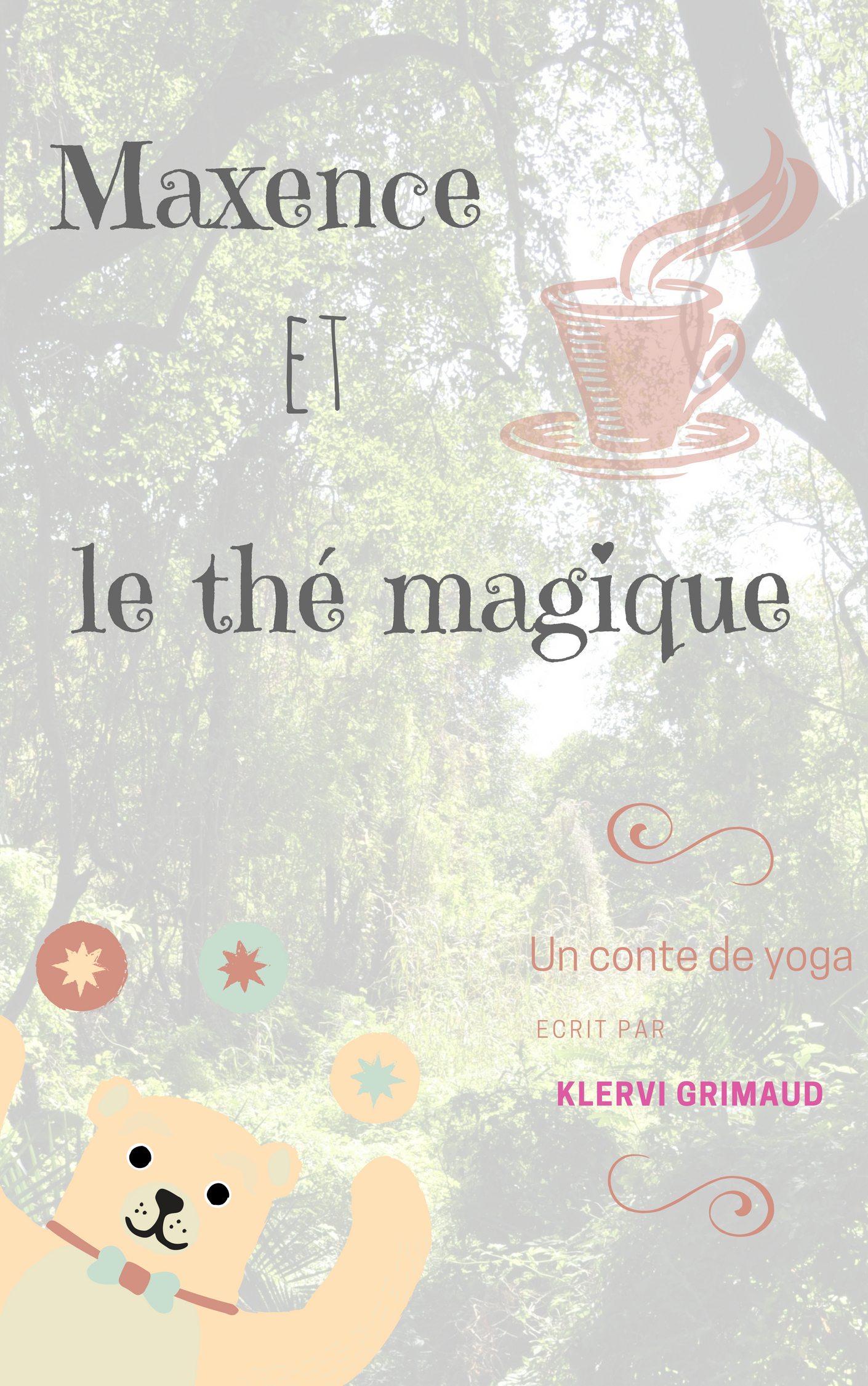 Conte de yoga : Maxence et le thé magique