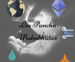 Les Pancha Mahabhutas