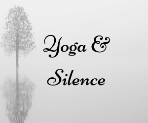 Yoga et Silence