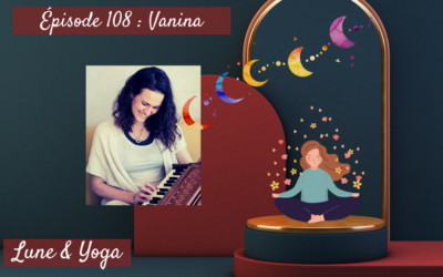 Interview avec Vanina, fondatrice de Yoga & The Moon