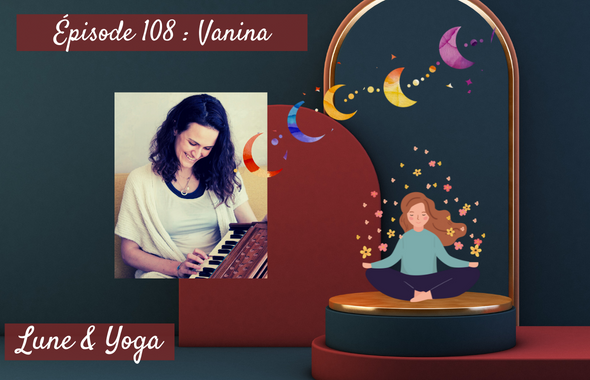 Interview avec Vanina, fondatrice de Yoga & The Moon